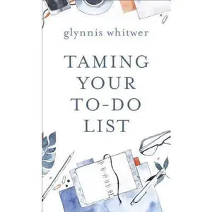 USED-Taming Your To-Do List by Whitwer, Glynnis (Paperback)