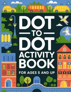 Dot to Dot Activity Book for Kids: Large Print, Dot to Dot Activity Book for Children - Activity Book forKids -- Laura Bidden - Paperback