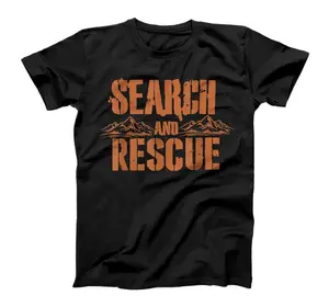 Search and Rescue t shirt Rescue team t shirt T-Shirt, Sweatshirt, Hoodie, Kid T-Shirt, Sweatshirt, Hoodie and Women T-Shirt, Sweatshirt, Hoodie