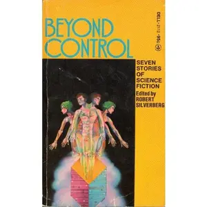 USED-Beyond Control by Silverberg, Robert (Paperback)