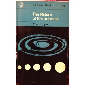 USED-The Nature of the Universe (Signet Science Library Classic) by Fred Hoyle (Paperback)