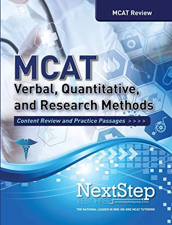USED-MCAT Verbal, Quantitative, and Research Methods: Content Review and Practice Passages by Next Step Test Prep (Paperback)