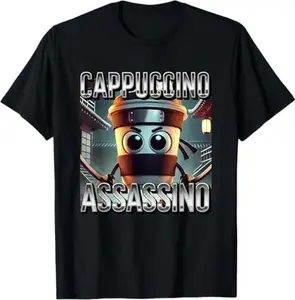 Cappuccino Assassino Coffee Lovers Italian Brainrot Meme T-Shirt