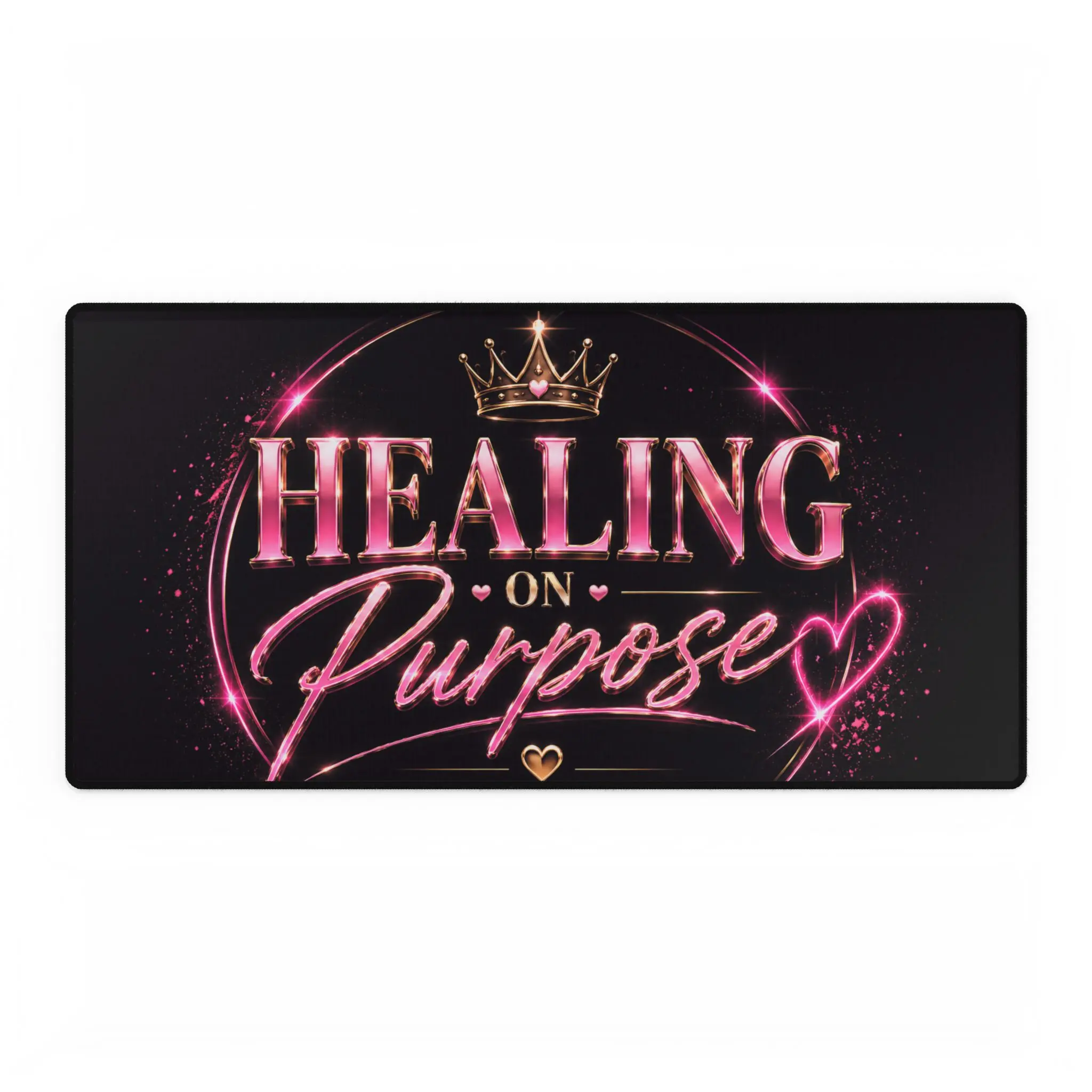 Desk Mat — "Healing on Purpose" Pink Crown Motivational Gaming/Work Desk Mat