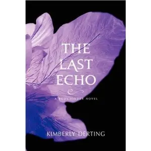 USED-The Last Echo by Kimberly Derting (Hardcover)