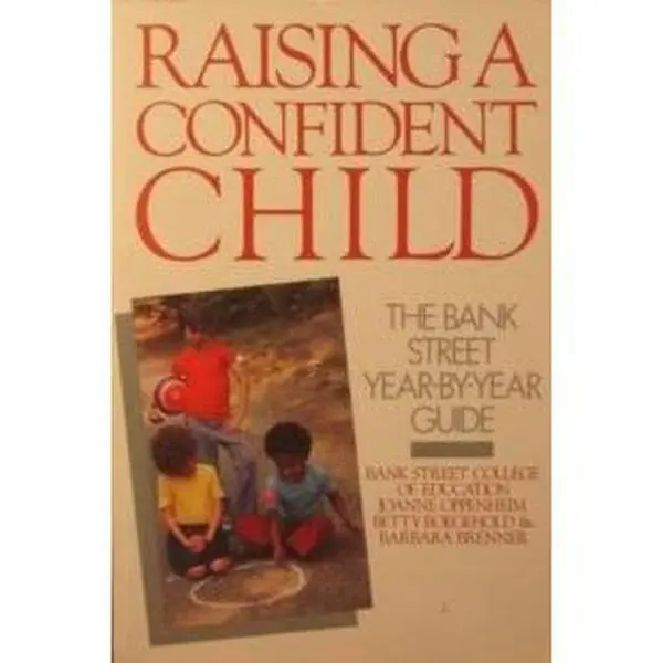 USED Book - Raising a Confident Child by Bank Street College Of Educati (Paperback) - english