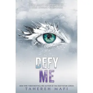 Defy Me (Shatter Me: Volume Number 5) by Tahereh Mafi [Paperback Book]
