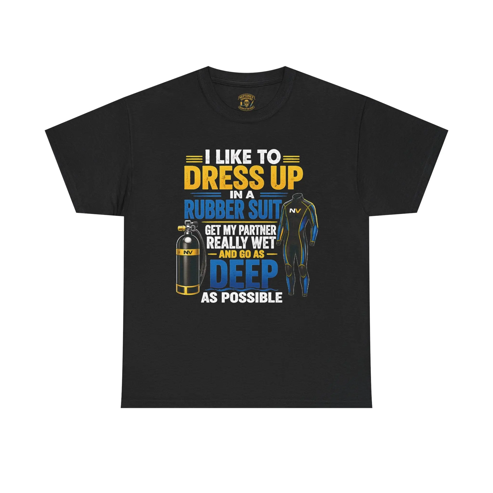 I Like to Dress Up in a Rubber Suit Funny Scuba Diving T-Shirt | Deep Diver Humor Tee