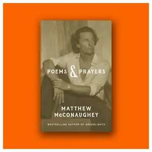 Poems & Prayers by Matthew McConaughey (Hardcover Book)