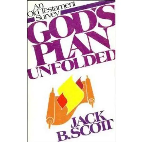 USED-God's plan unfolded by Jack B Scott (Paperback)