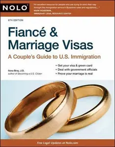 USED-Fiance & Marriage Visas: A Couple's Guide to U.S. Immigration by Ilona M. Bray (Paperback)