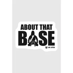 Sticker - About That Base