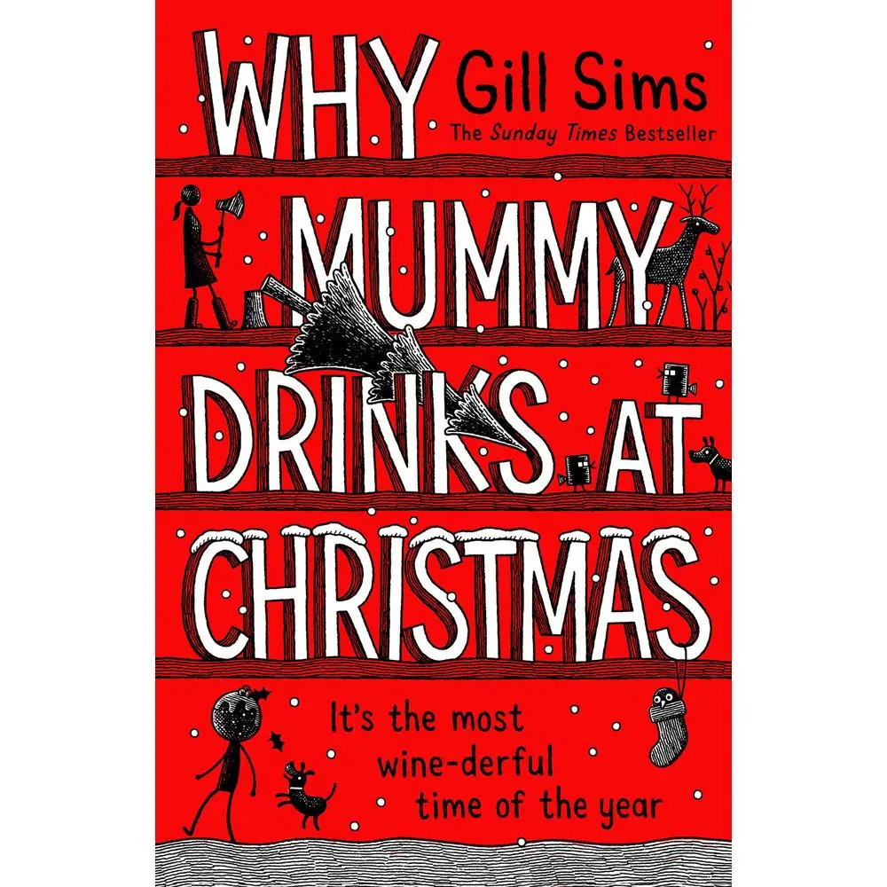 USED-Why Mummy Drinks at Christmas by Sims, Gill (Paperback)