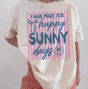 Comfort Colors I Was Made For Happy Sunny Days Shirt, Playful Preppy Summer Graphic Tee, Aesthetic Summer Spring Girly Top, Trendy Retro Beach Vibes Shirt, Premium Garment Dyed Sun-Kissed Apparel, Boutique Radiant Summer Vacation Tee