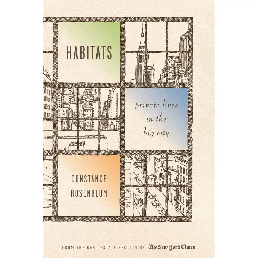 USED-Habitats: Private Lives in the Big City by Rosenblum, Constance (Paperback)