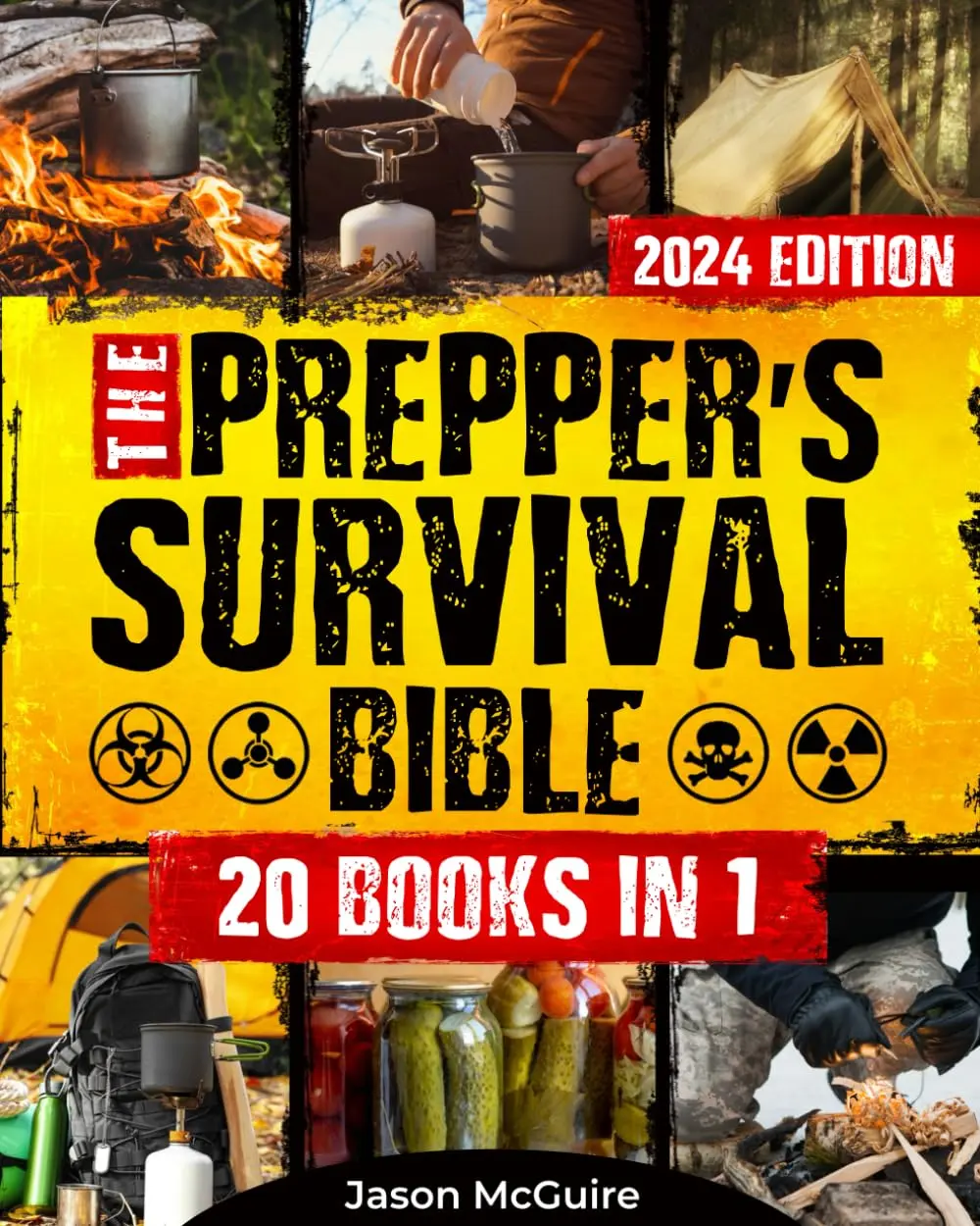 The Prepper’s Survival Bible: 20 in 1: The Long-Term Survival Guide to Face Any Scenario with Life-Saving Strategies, Stockpiling, Water Filtration, Off-Grid Living, and Self-Defense Paperback
