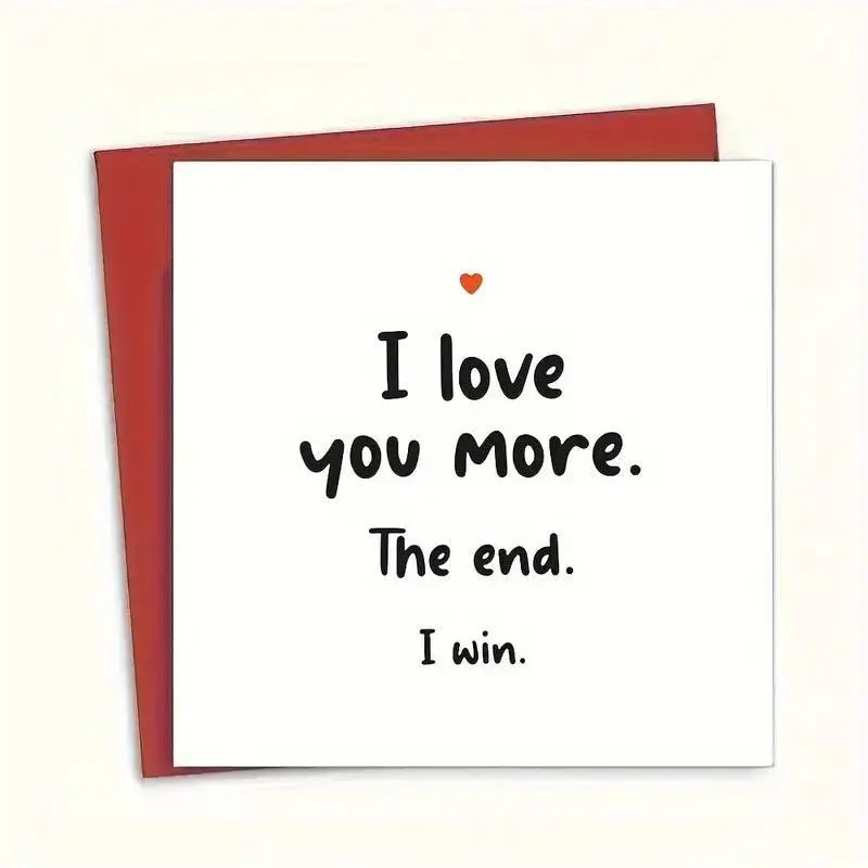 Romantic Greeting Card with Envelope, 1 Count I Love You More The End I Win Letter Card, Greeting Card for Husband, Boyfriend, Wife, Girlfriend, Or Partner