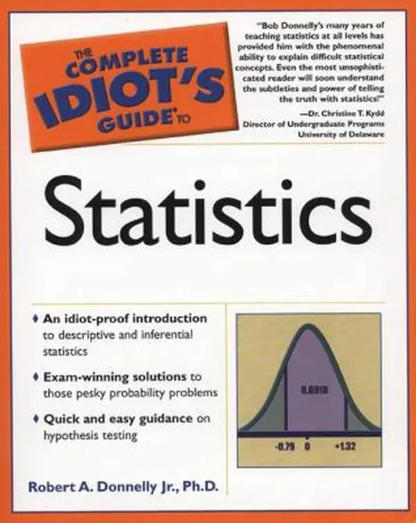 USED-The Complete Idiot's Guide to Statistics by Robert A. Donnelly Jr. (Paperback)