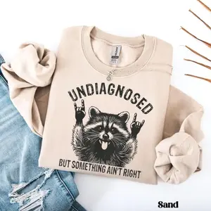 Undiagnosed But Something Ain't Right Raccoon Sweatshirt, Rock On Animal Sweater, Quirky T-Shirt TJERW