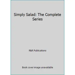USED-Simply Salad: The Complete Series by R&R Publications (Hardcover)