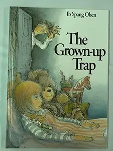 USED-The Grown-Up Trap by Ib Spang Olsen (Hardcover)