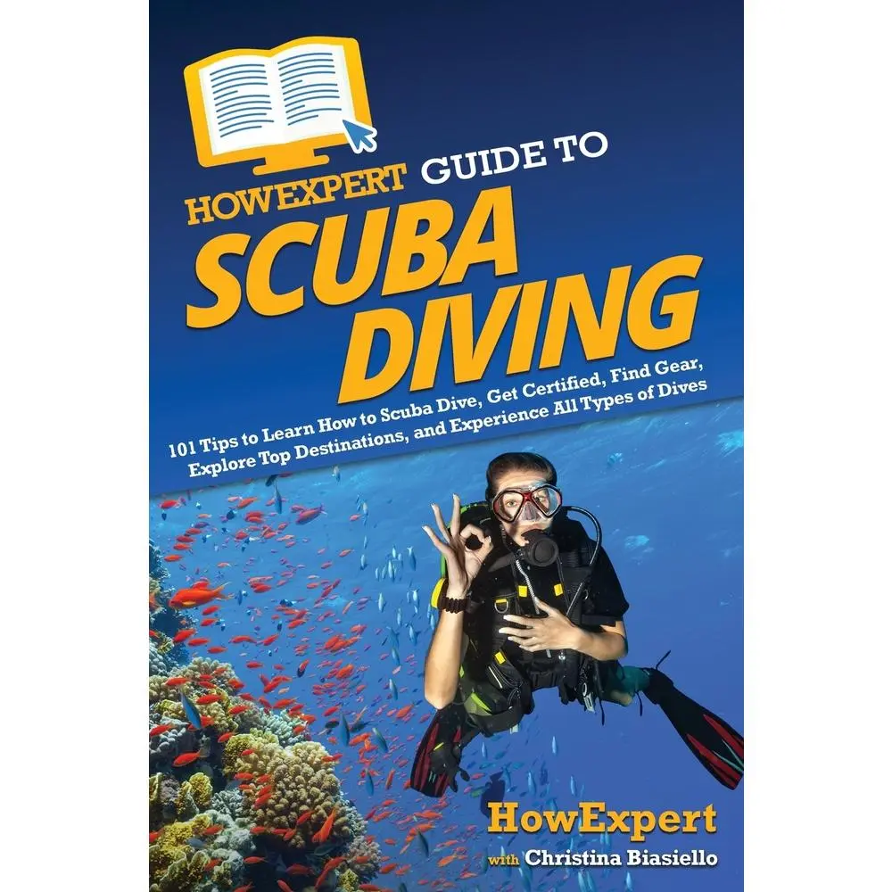 USED Book - HowExpert Guide to Scuba Diving: 101 Tips to Learn How to Scuba Dive, Get Certified, Find Gear, Explore Top Destinations, and Experience All Types of by Howexpert (Paperback) - english