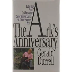 USED-The Ark's Anniversary by Gerald Durrell (Hardcover)