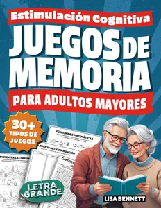 Juegos de Memoria para Adultos Mayores: Estimulación Cognitiva con Pasatiempos y Ejercicios Mentales en Letra Grande | Sopas de Letras, Sudokus, ... para Personas Mayores) (Spanish Edition)