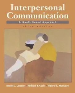 USED-Interpersonal Communication: A Goals-Based Approach by Daniel J. Canary (Paperback)