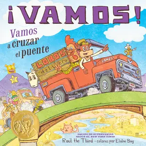 ¡Vamos! Vamos a cruzar el puente: ¡Vamos! Let's Cross the Bridge (Spanish Edition) (World of ¡Vamos!) by Raúl the Third||Raúl the Third||Elaine Bay [Paperback Book]