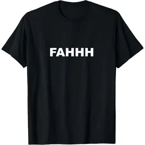 Fahhh Meme, Funny fahhhh Sound Effect T-Shirt