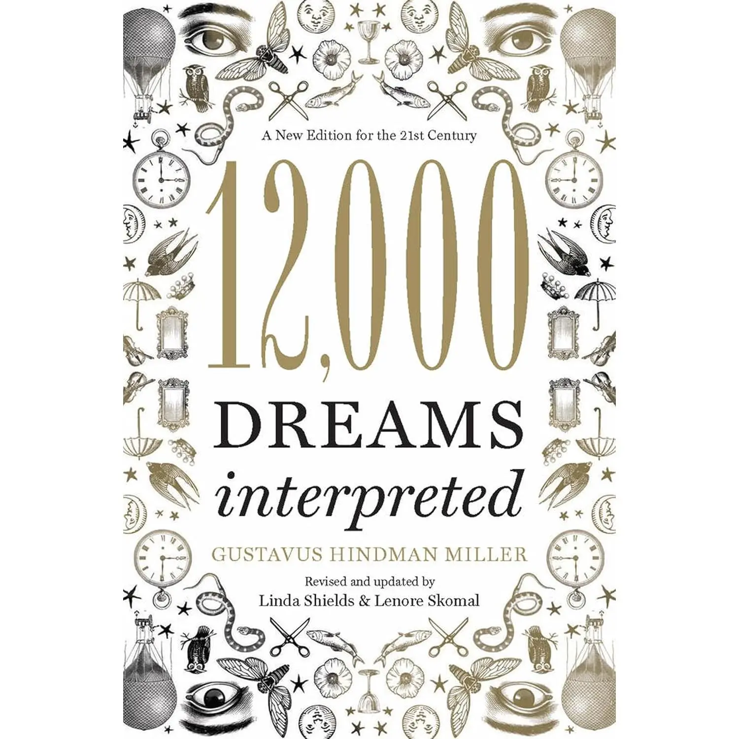 12,000 Dreams Interpreted: A New Edition for the 21st Century