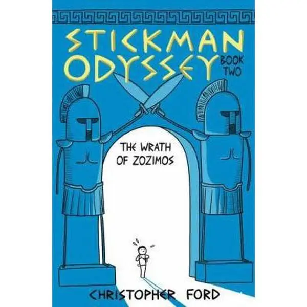 USED-Stickman Odyssey, Book Two: The Wrath of Zozimos by Ford, Christopher (Hardcover)