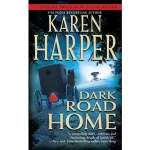 USED-Dark Road Home (Maplecreek Amish Trilogy #1) by Karen Harper (Unknown)