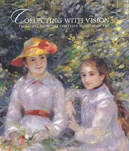 USED-Collecting with Vision : Treasures from the Chrysler Museum of Art by Chrysler (Paperback)