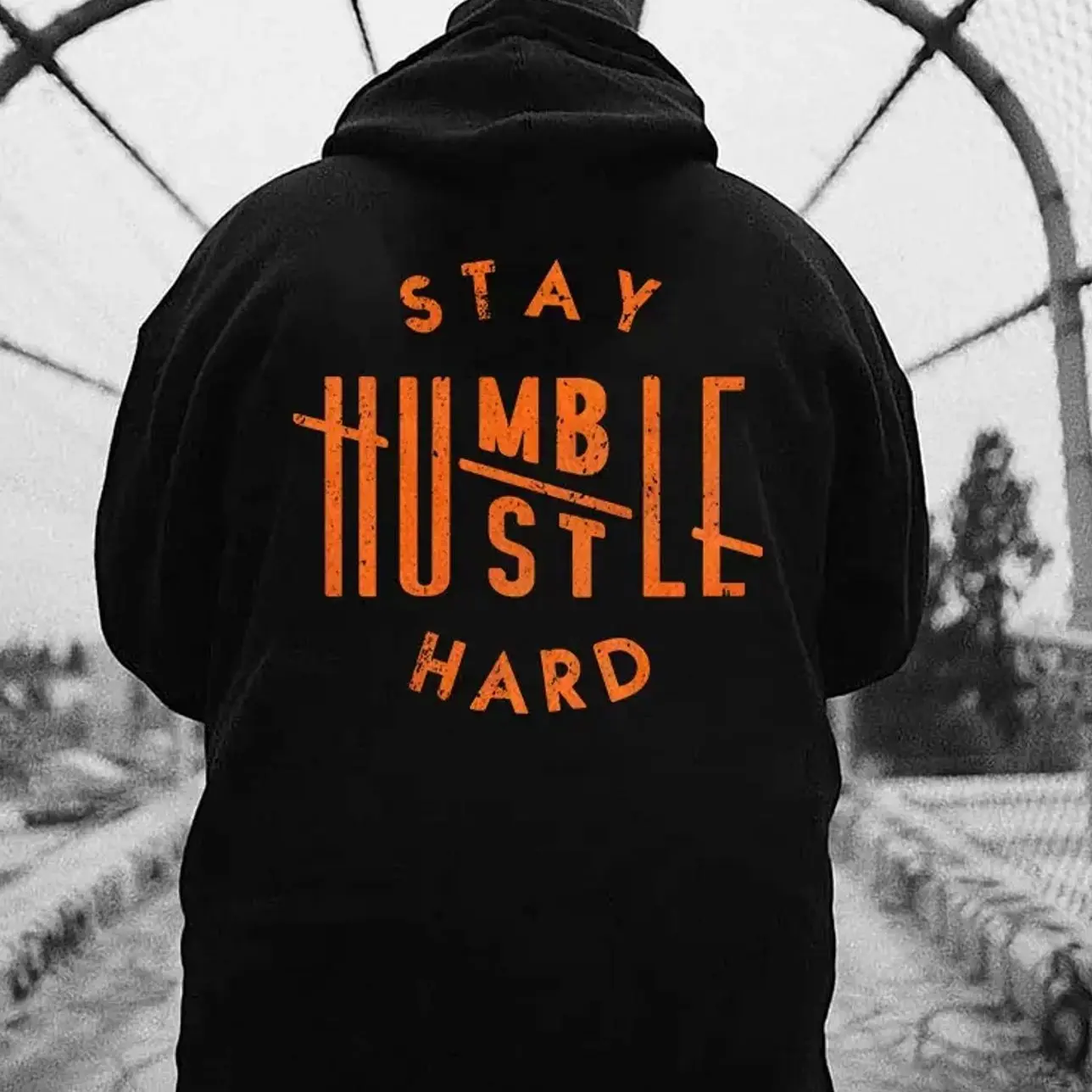 Stay Humble Hustle Hard Hoodie
