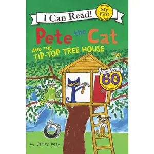 Pete the Cat and the Tip-Top Tree House (My First I Can Read)