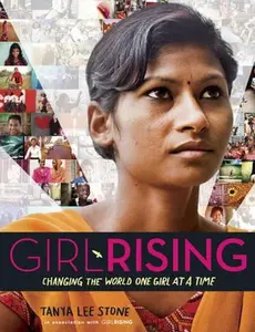 USED-Girl Rising: Changing the World One Girl at a Time by Stone, Tanya Lee (Hardcover)