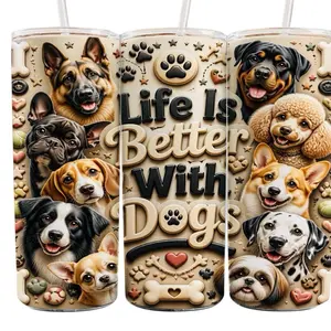 Life Is Better With Dogs 3D 20 oz Tumbler - BPA Free, Stainless Steel, Leak Proof, Clear Lid, Includes Straw