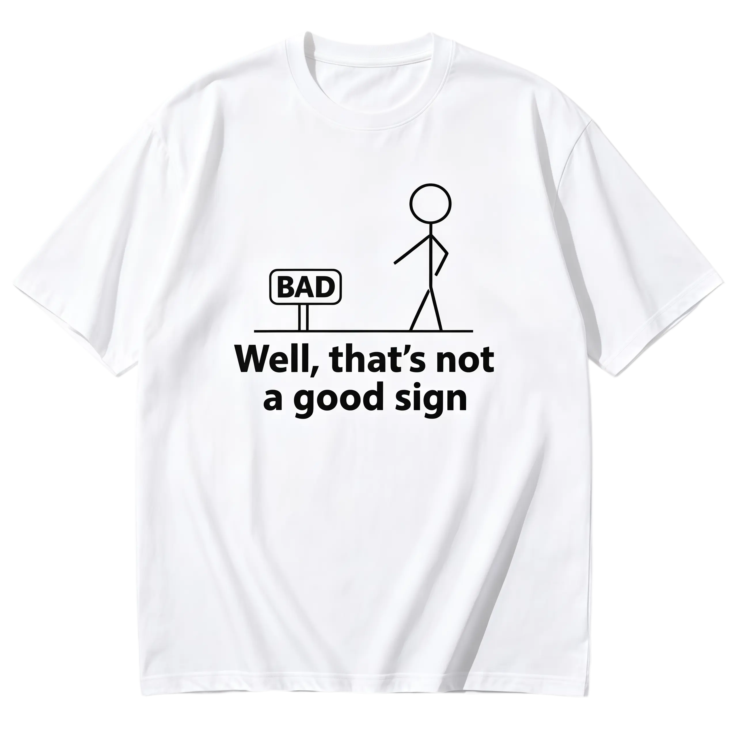 Funny T Shirt Well Thats Not A Good Sign Funny Shirt for Men Graphic T-Shirt, Cotton T Shirt, Beach T Shirt, Summer Outfits