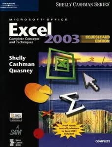 USED-Microsoft Office Excel 2003: Complete Concepts and Techniques, CourseCard Edition (Shelly Cashman Series) by Gary B. Shelly (Paperback)