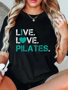 100% Cotton I Love Pilates Live Love Pilates Casual Graphic Printed Tees T-Shirt