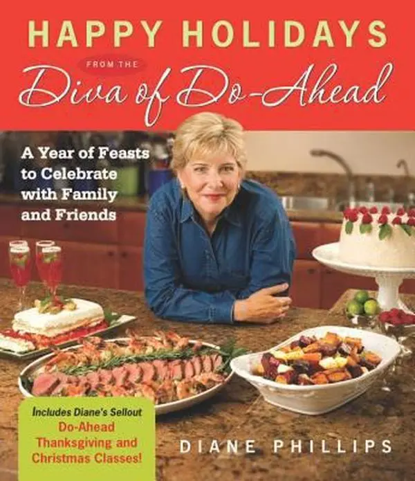 USED Book - Happy Holidays from the Diva of Do-ahead: A Year of Feasts to Celebrate With Family And Friends by Diane Phillips (Paperback) - english