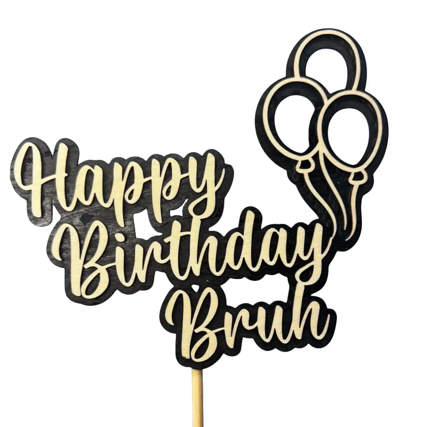 Happy Birthday Bruh Cake Topper – Custom Wooden Party Decoration for Teen or Adult Birthday