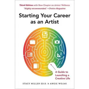 USED-Starting Your Career as an Artist: A Guide to Launching a Creative Life by Wojak, Angie (Paperback)