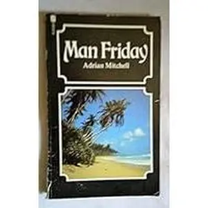 USED-Man Friday by Mitchell, Adrian (Paperback)