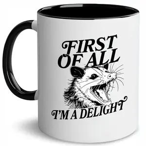 First Of All I'm A Delight Coffee Mug, I'm A Delight Accent Mug, Funny Sayings Mug, Funny Opossum Coffee Cup, Sarcastic Women Mug, Meme Cup, Gift Mug For Mom, Birthday's Gift Mug, Halloween Gift, Ceramic Coffee Mug, 11Oz 15Oz Mug