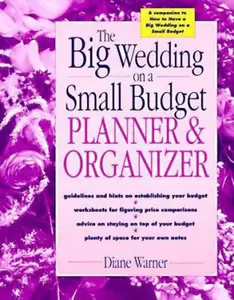 USED-The Big Wedding on a Small Budget Planner & Organizer by Diane Warner (Paperback)