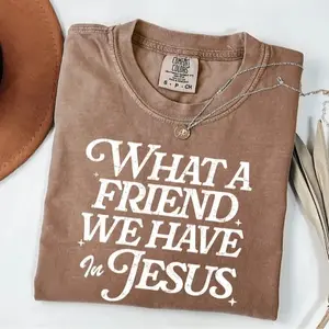 Comfort Colors Christian TShirt, What a Friend We Have in Jesus T-Shirt, Bible Verse Tee, Jesus TShirt, Jesus Lovers Gift, Christian Gifts - TrendWear USA