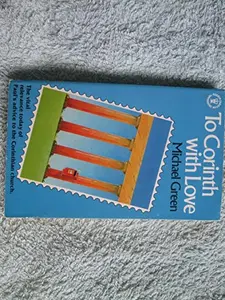 USED-To Corinth with Love (Hodder Christian paperbacks) by Michael Green (Hardcover)